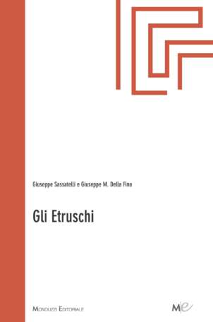 Gli Etruschi - di Giuseppe Sassatelli, Giuseppe della Fina